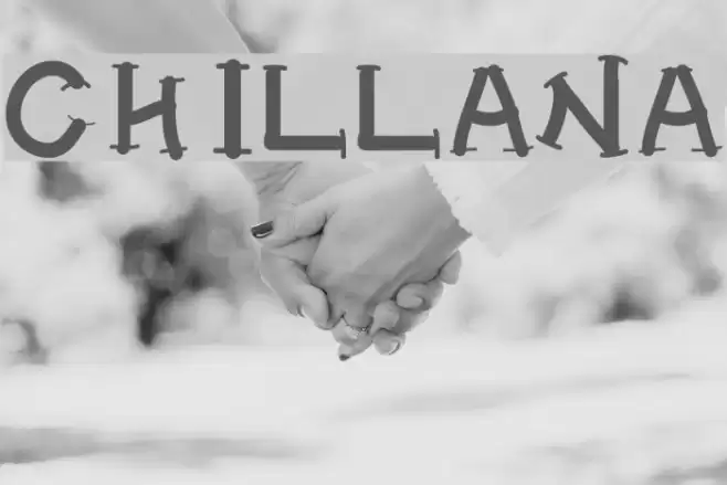 CHILLANA Font examples