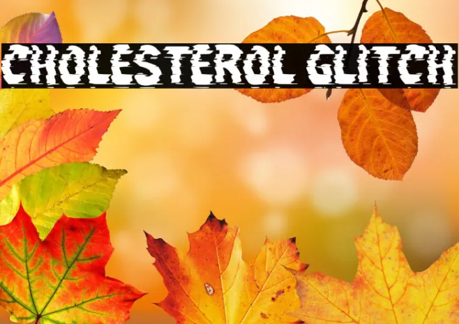 CHOLESTEROL GLITCH Example 3