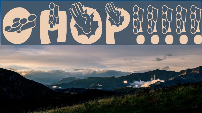 CHOP!!!!! Font examples