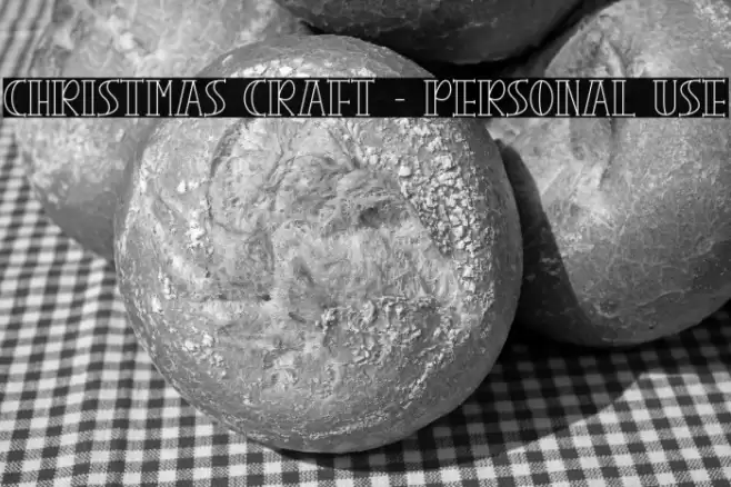 CHRISTMAS CRAFT - Personal Use Font examples