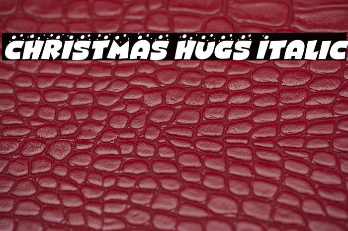 CHRISTMAS HUGS Italic Example 1