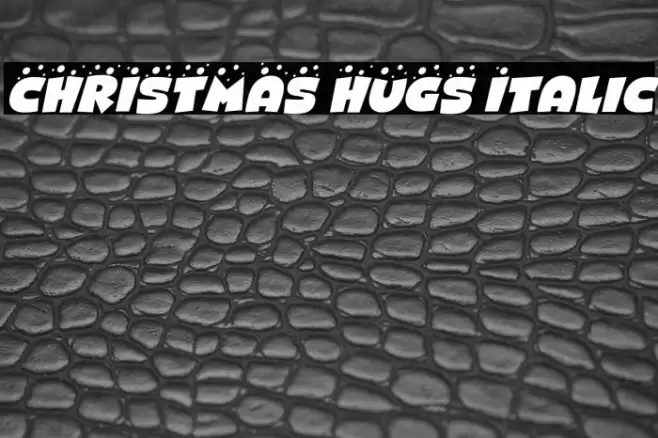 CHRISTMAS HUGS Italic Font examples