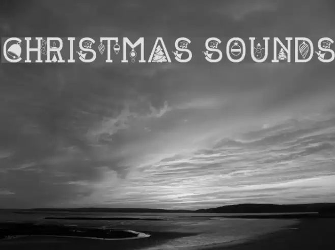 CHRISTMAS SOUNDS Font examples
