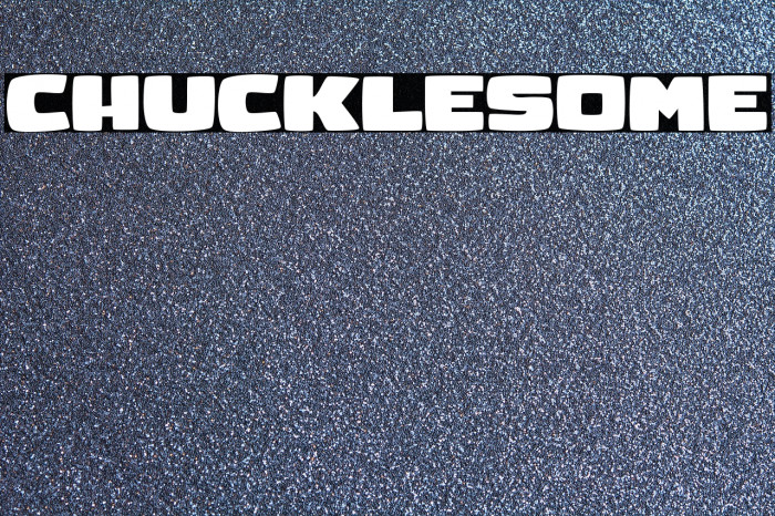 CHUCKLESOME フォント examples