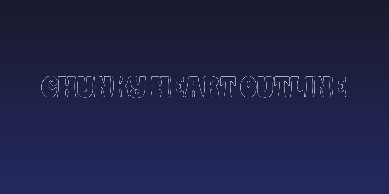 CHUNKY HEART OUTLINE Social Header