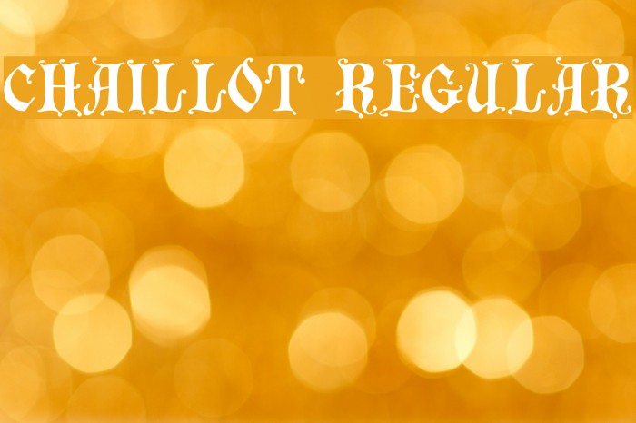Chaillot Regular Font examples