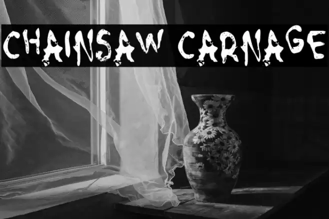 Chainsaw Carnage Font examples