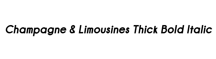 Champagne & Limousines Thick Bold Italic Font