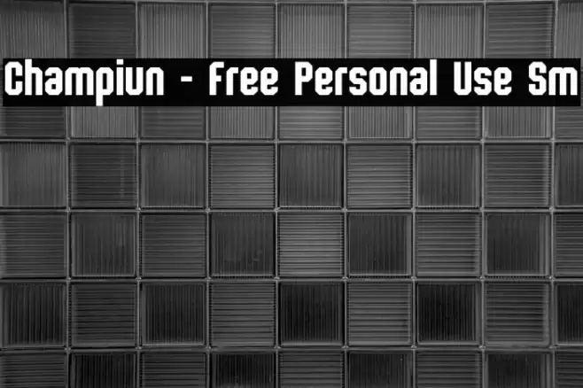 Champiun - Free Personal Use Sm फ़ॉन्ट examples