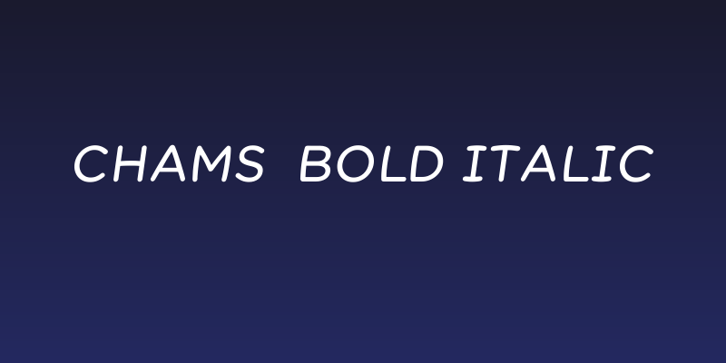 Chams  Bold Italic Social Header