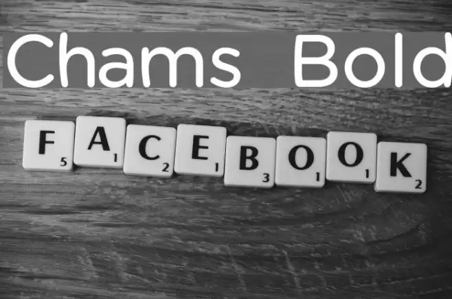 Chams  Bold Font examples