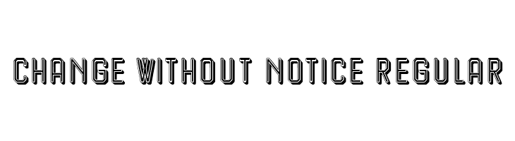 Change Without Notice Regular  لخطوط تنزيل