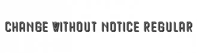 Change Without Notice Regular  Descarca Fonturi Gratis