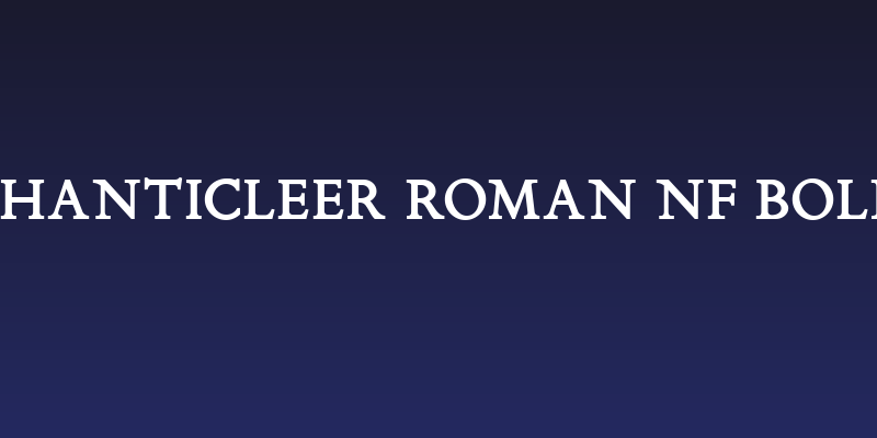 Chanticleer Roman NF Bold Social Header