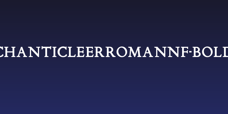 ChanticleerRomanNF-Bold Social Header