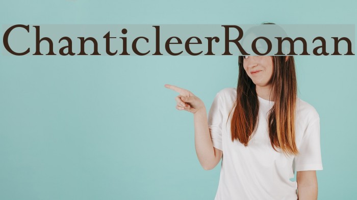ChanticleerRoman Font examples