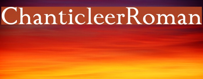 ChanticleerRoman Font examples