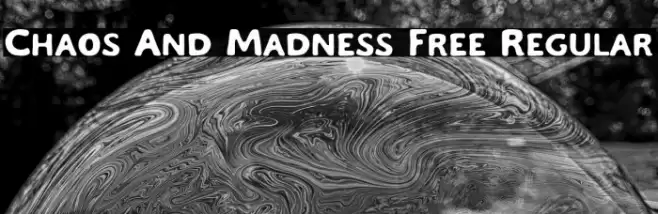 Chaos And Madness Free Regular Font examples
