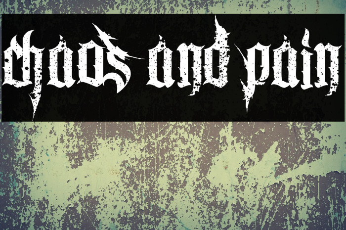 Chaos and Pain Font examples