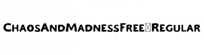 ChaosAndMadnessFree-Regular  免费字体下载