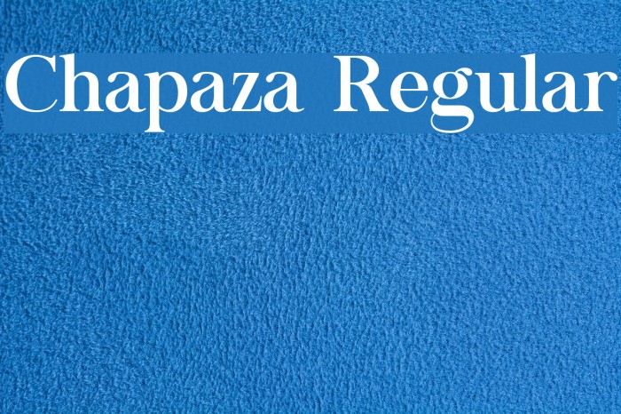 Chapaza Regular Font examples