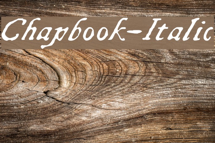 Chapbook-Italic Font examples