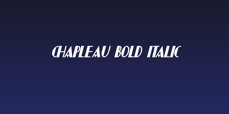Chapleau Bold Italic Social Header