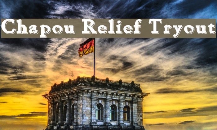 Chapou Relief Tryout Schriftart examples