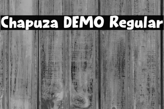 Chapuza DEMO Regular Schriftart examples