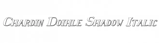 Chardin Doihle Shadow Italic  Frei Schriftart Herunterladen