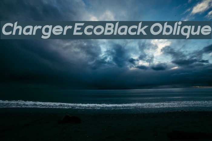 Charger EcoBlack Oblique Font examples
