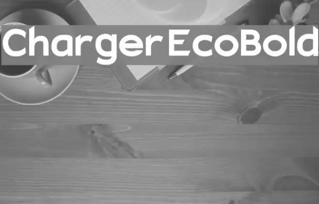 Charger EcoBold Font examples