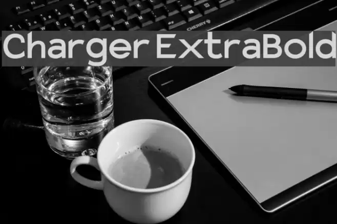 Charger ExtraBold フォント examples