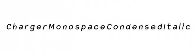 Charger Monospace Condensed Italic  नि: शुल्क फ़ॉन्ट्स डाउनलोड