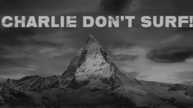 Charlie don't surf! Font examples