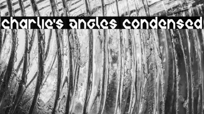 Charlie's Angles Condensed خط examples
