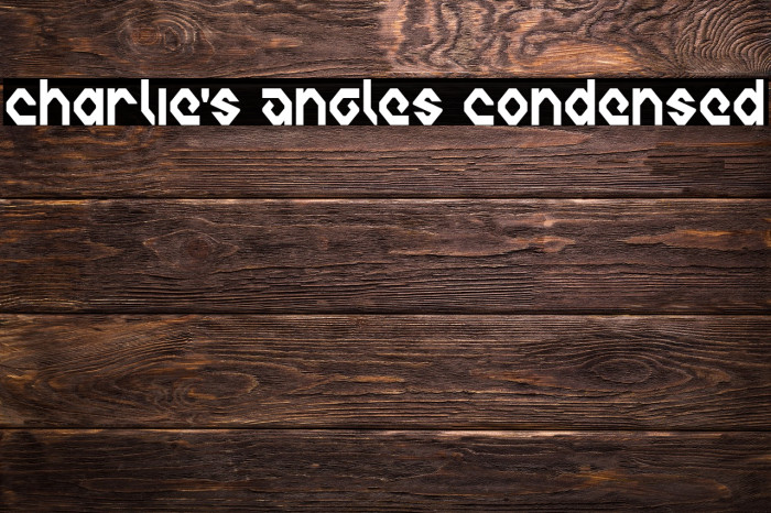 Charlie's Angles Condensed Font examples