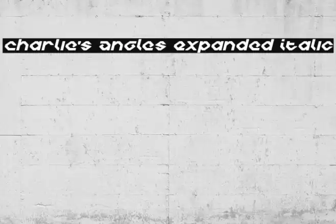 Charlie's Angles Expanded Italic फ़ॉन्ट examples