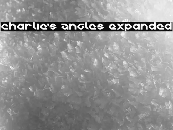 Charlie's Angles Expanded خط examples