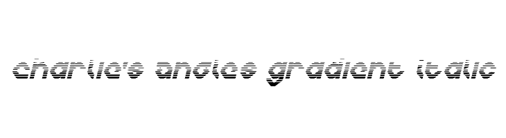 Charlie's Angles Gradient Italic फ़ॉन्ट