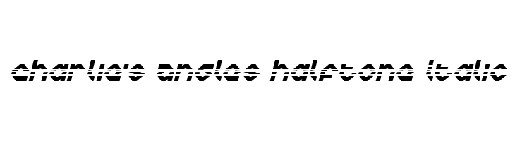 Charlie's Angles Halftone Italic Polices