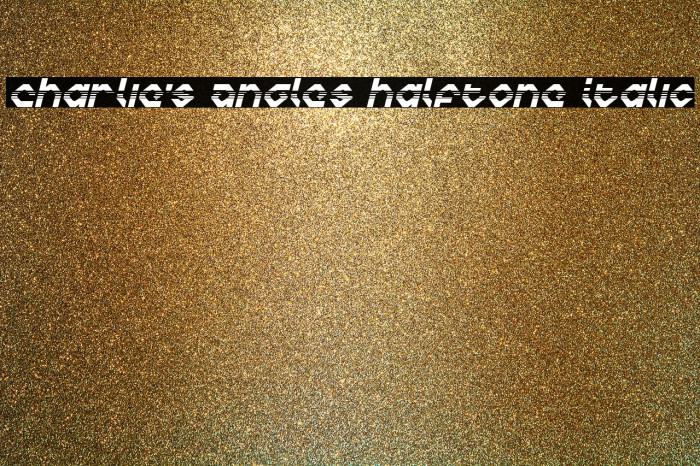 Charlie's Angles Halftone Italic Font examples
