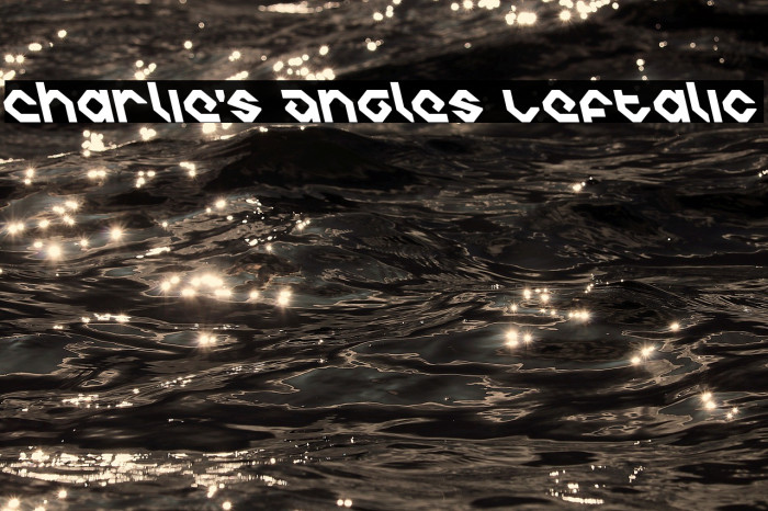 Charlie's Angles Leftalic Font examples
