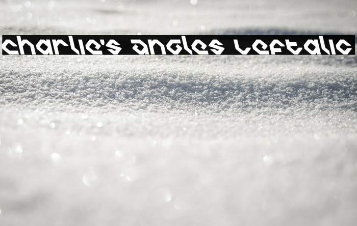 Charlie's Angles Leftalic Font examples