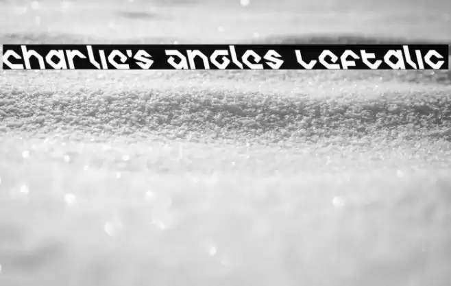 Charlie's Angles Leftalic خط examples
