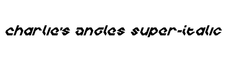 Charlie's Angles Super-Italic フォント