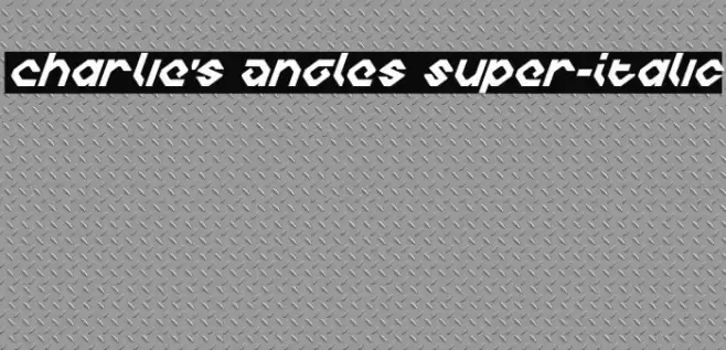 Charlie's Angles Super-Italic Fonte examples