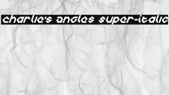 Charlie's Angles Super-Italic Fonte examples