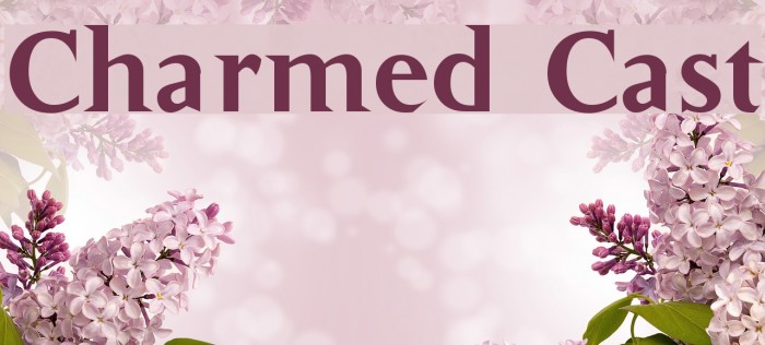 Charmed Cast फ़ॉन्ट examples