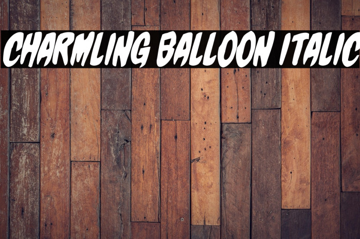 Charmling Balloon Italic Example 3